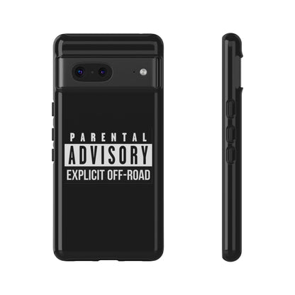 Parental Advisory Off-Road Phone Case - Tough & Stylish Protection