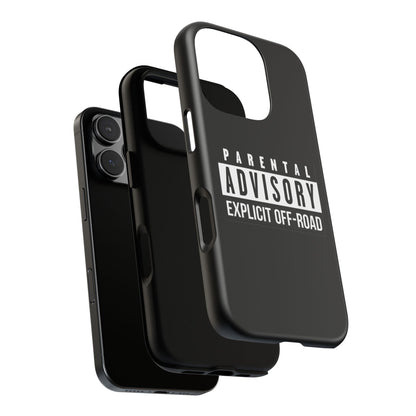 Parental Advisory Off-Road Phone Case - Tough & Stylish Protection