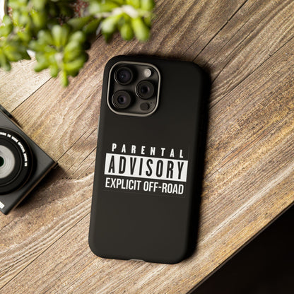 Parental Advisory Off-Road Phone Case - Tough & Stylish Protection