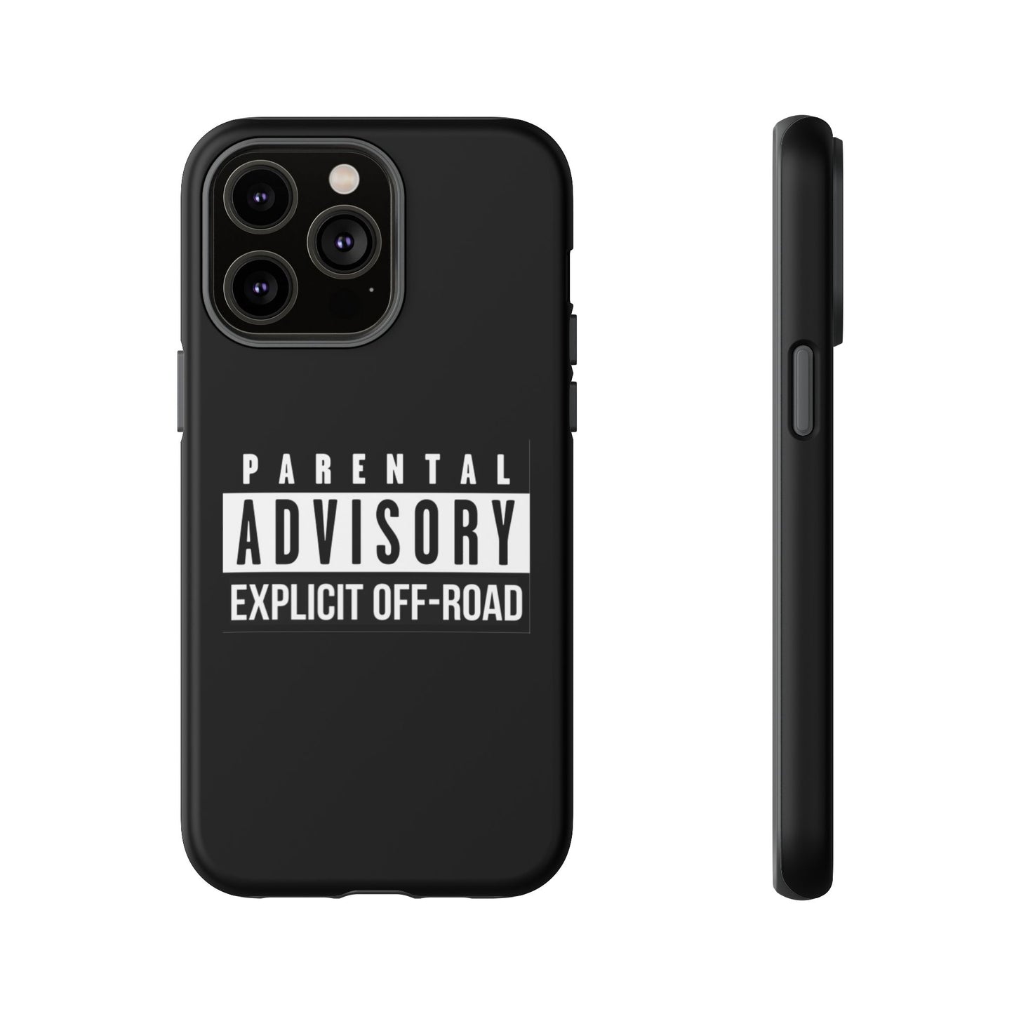 Parental Advisory Off-Road Phone Case - Tough & Stylish Protection