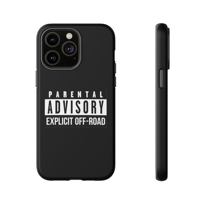 Parental Advisory Off-Road Phone Case - Tough & Stylish Protection