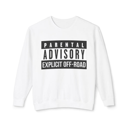 "The Chelsee"  Explicit Off-Road Unisex Lightweight Crewneck Sweatshirt