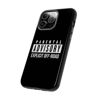 Parental Advisory Off-Road Phone Case - Tough & Stylish Protection