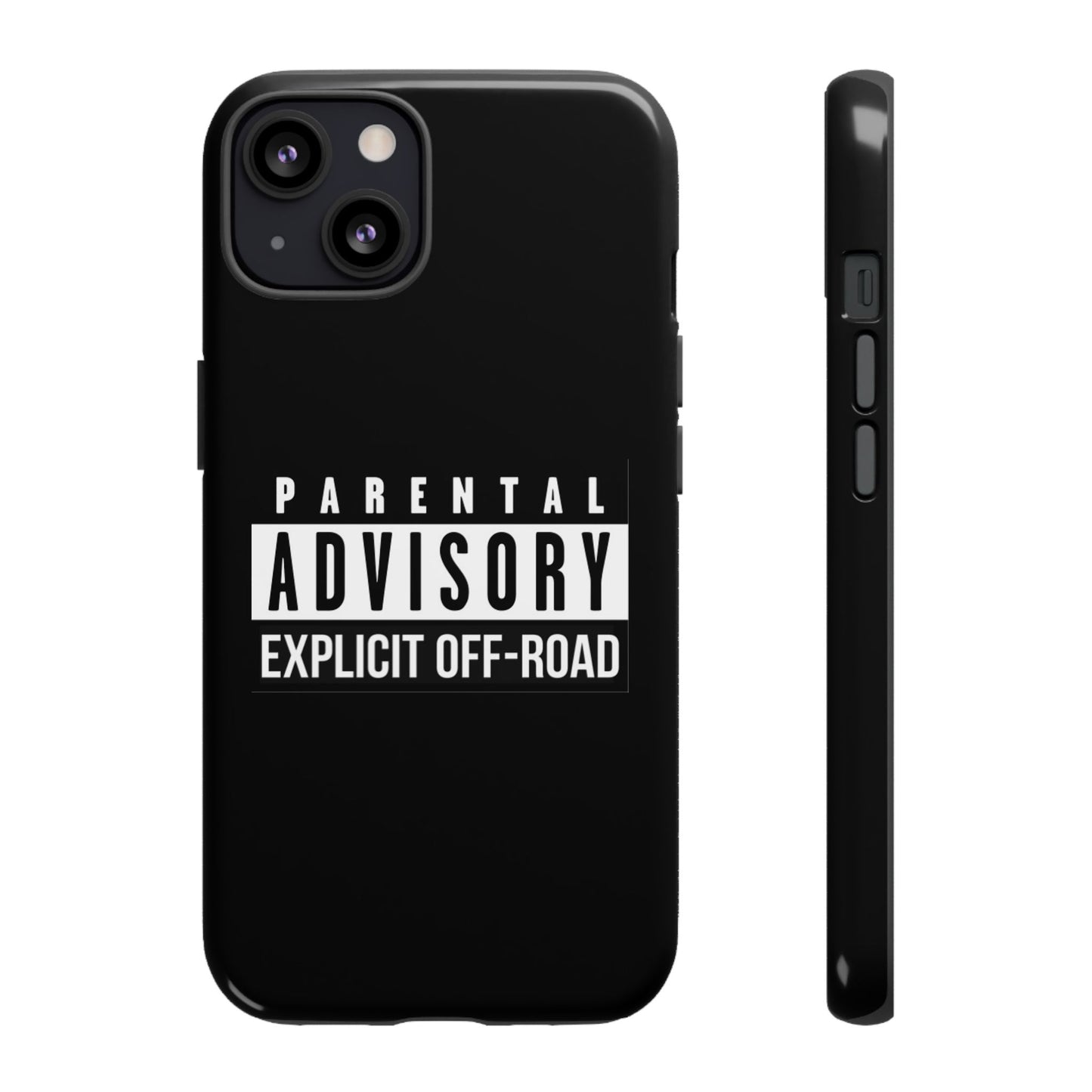 Parental Advisory Off-Road Phone Case - Tough & Stylish Protection