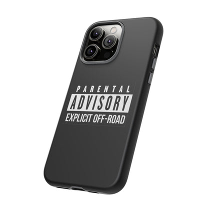 Parental Advisory Off-Road Phone Case - Tough & Stylish Protection