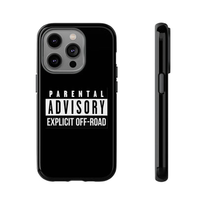 Parental Advisory Off-Road Phone Case - Tough & Stylish Protection