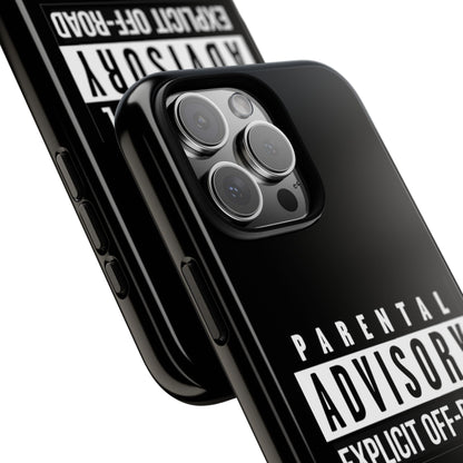 Parental Advisory Off-Road Phone Case - Tough & Stylish Protection