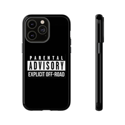 Parental Advisory Off-Road Phone Case - Tough & Stylish Protection