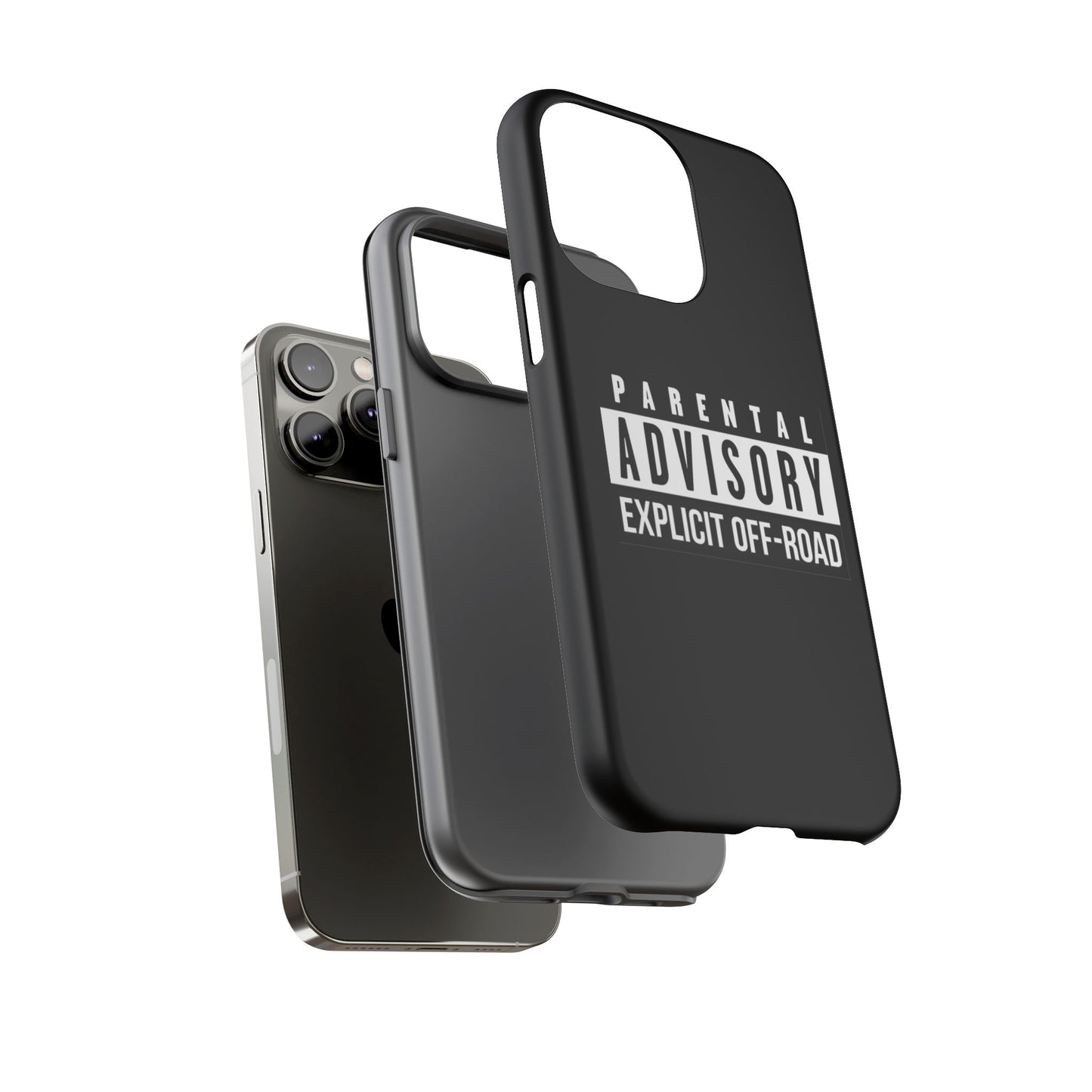 Parental Advisory Off-Road Phone Case - Tough & Stylish Protection