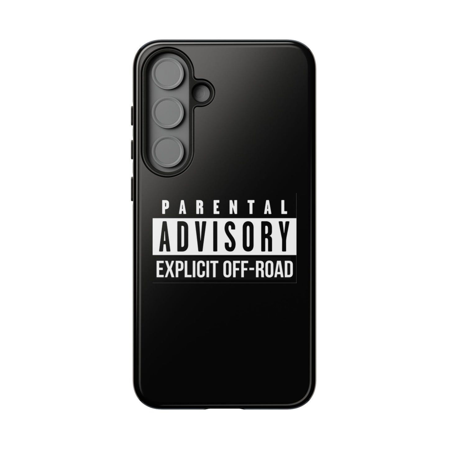 Parental Advisory Off-Road Phone Case - Tough & Stylish Protection