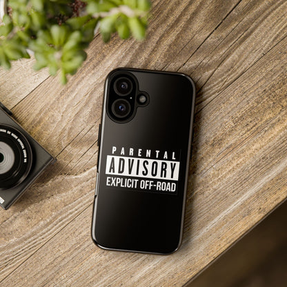 Parental Advisory Off-Road Phone Case - Tough & Stylish Protection