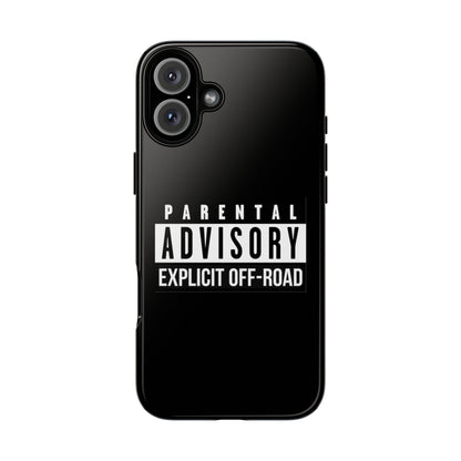 Parental Advisory Off-Road Phone Case - Tough & Stylish Protection