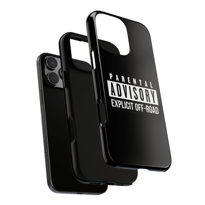 Parental Advisory Off-Road Phone Case - Tough & Stylish Protection