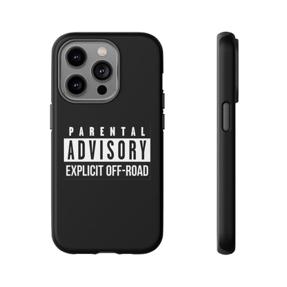 Parental Advisory Off-Road Phone Case - Tough & Stylish Protection