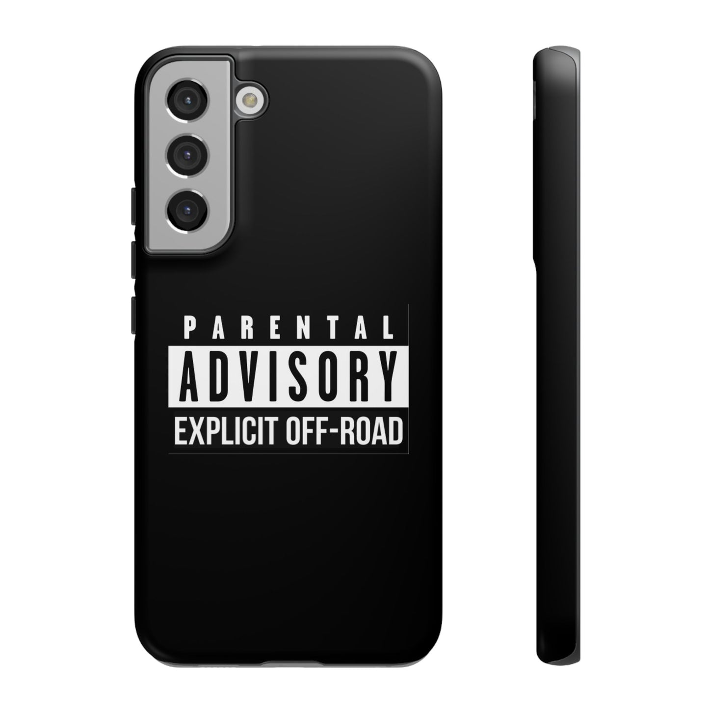 Parental Advisory Off-Road Phone Case - Tough & Stylish Protection