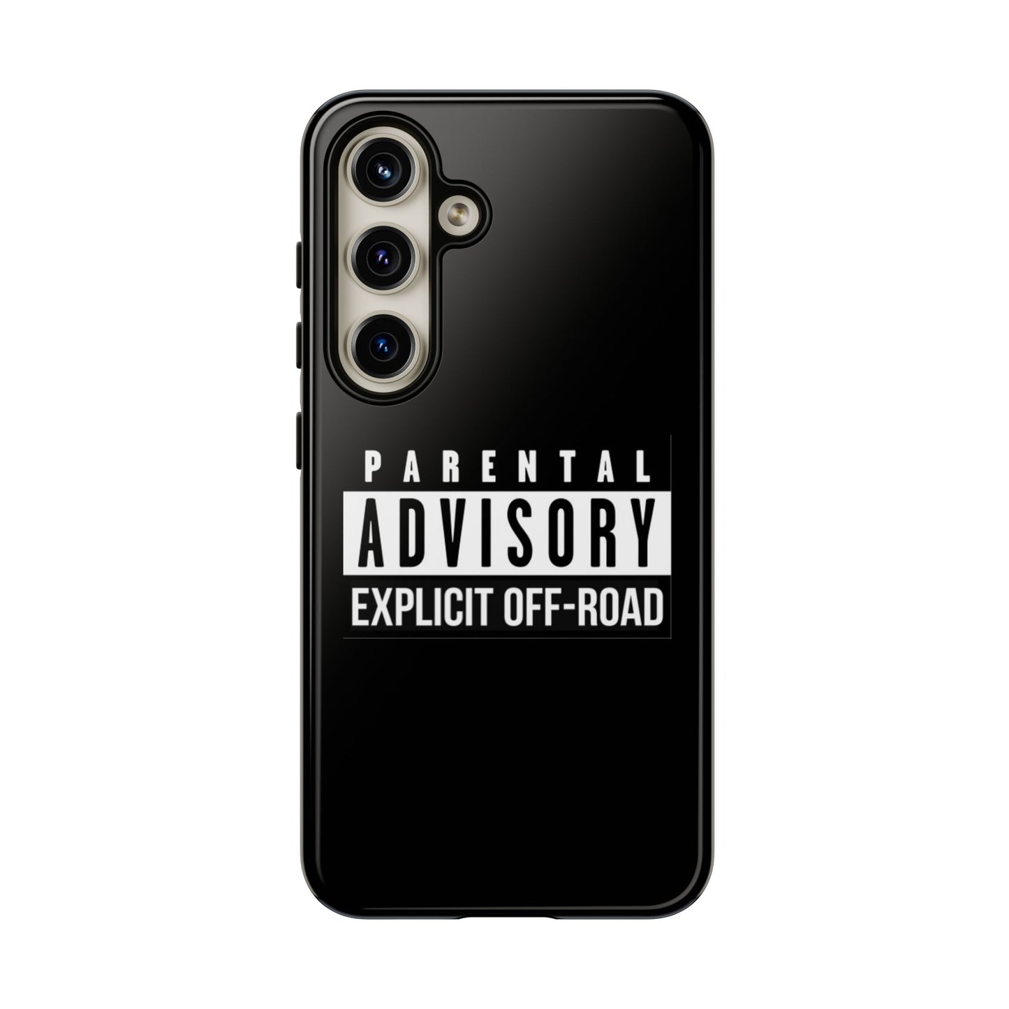 Parental Advisory Off-Road Phone Case - Tough & Stylish Protection