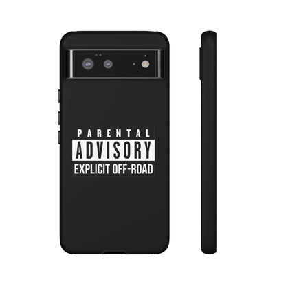 Parental Advisory Off-Road Phone Case - Tough & Stylish Protection