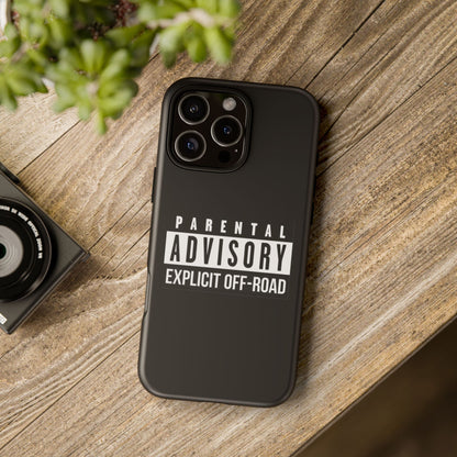 Parental Advisory Off-Road Phone Case - Tough & Stylish Protection