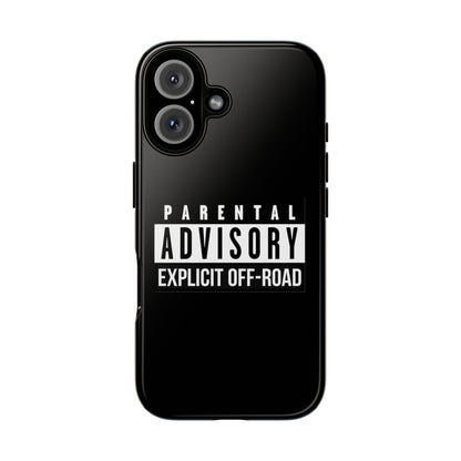 Parental Advisory Off-Road Phone Case - Tough & Stylish Protection