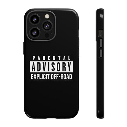 Parental Advisory Off-Road Phone Case - Tough & Stylish Protection