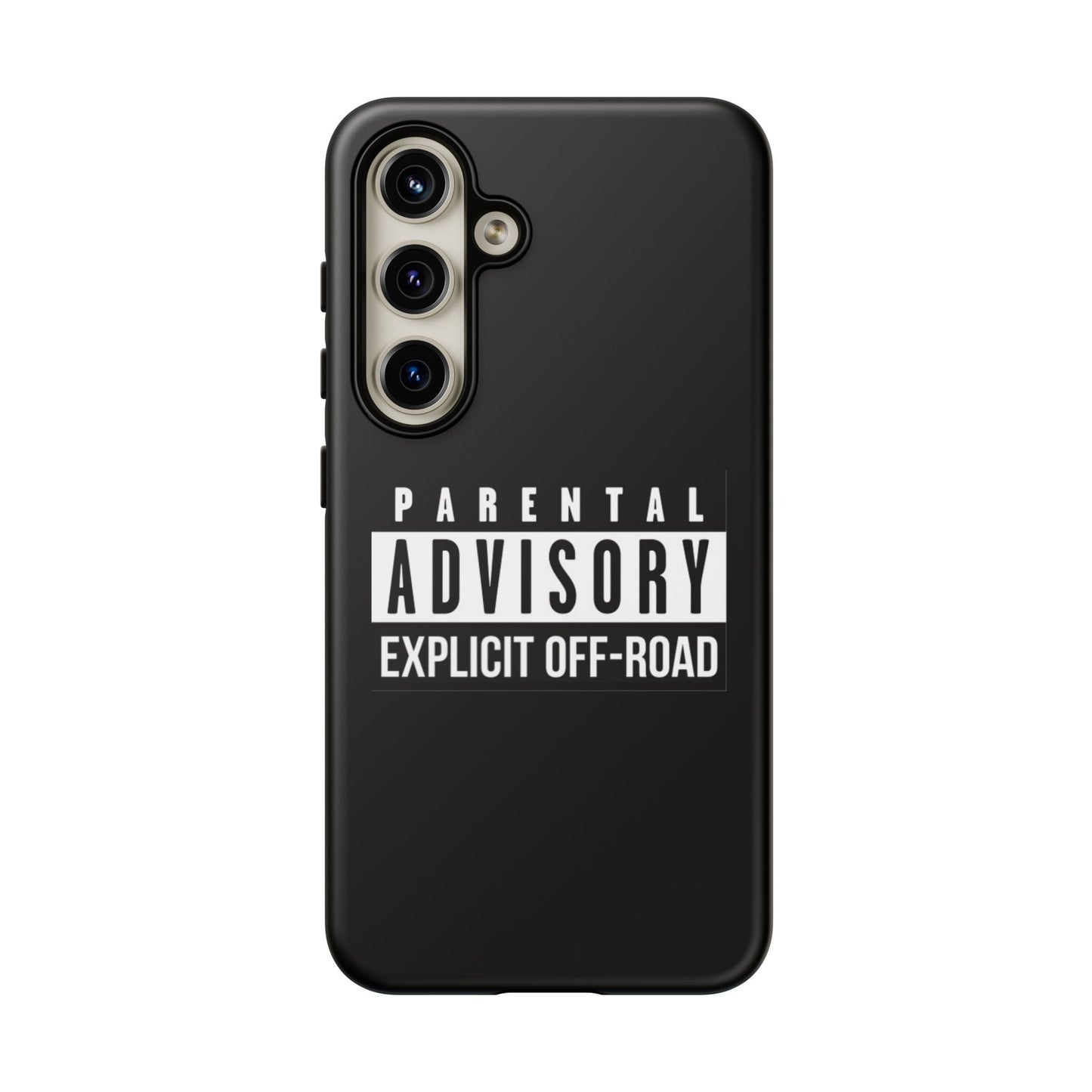 Parental Advisory Off-Road Phone Case - Tough & Stylish Protection