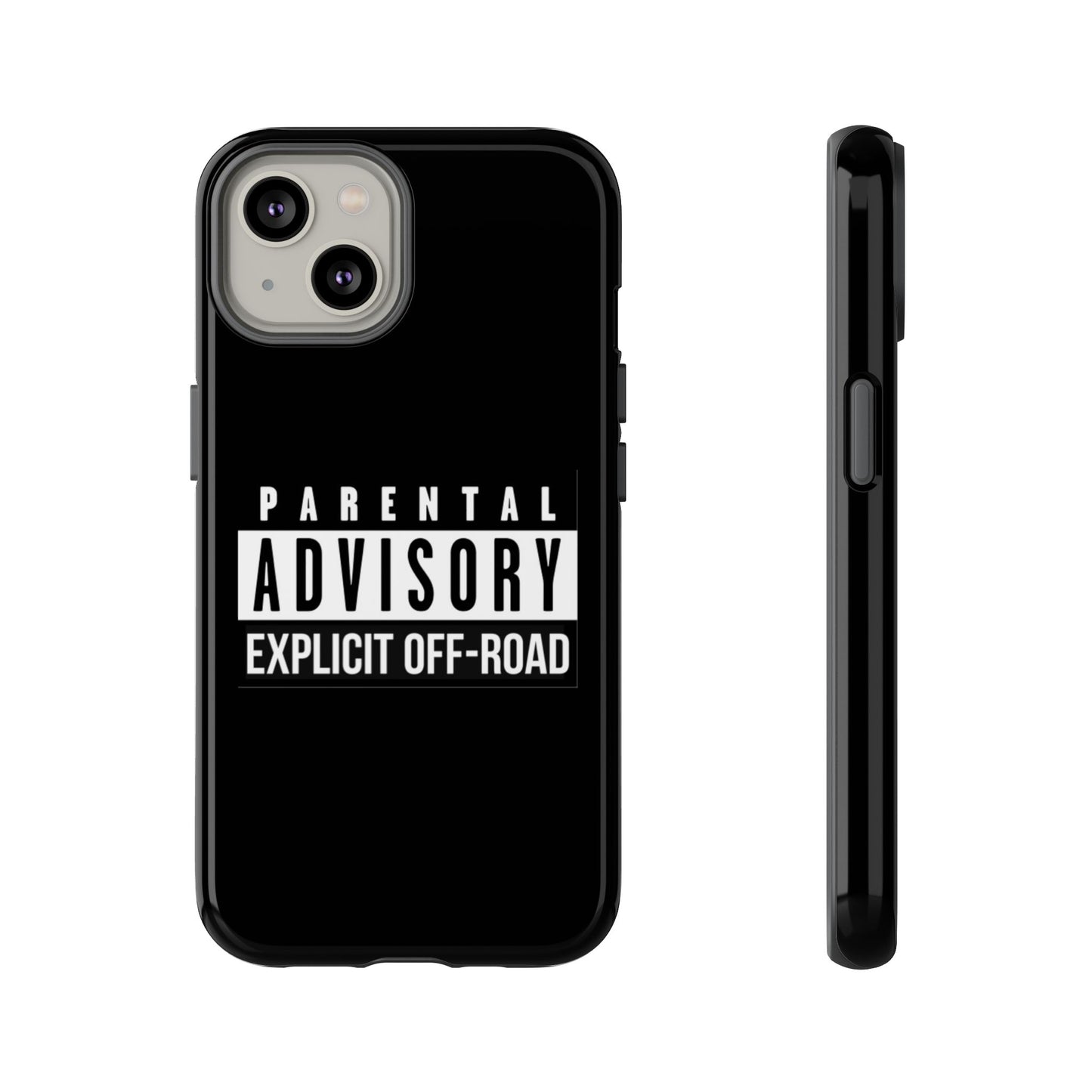 Parental Advisory Off-Road Phone Case - Tough & Stylish Protection