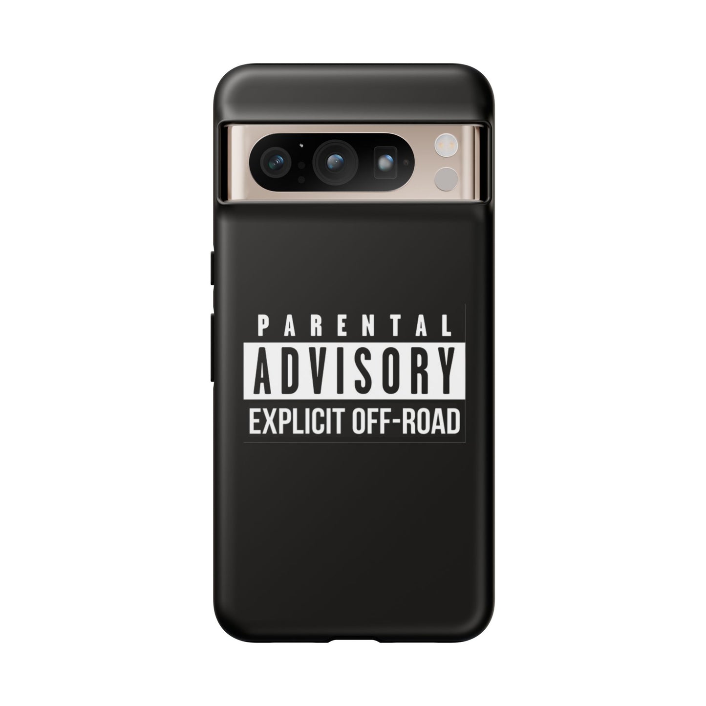 Parental Advisory Off-Road Phone Case - Tough & Stylish Protection