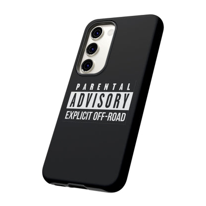 Parental Advisory Off-Road Phone Case - Tough & Stylish Protection