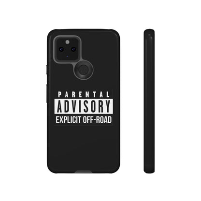 Parental Advisory Off-Road Phone Case - Tough & Stylish Protection