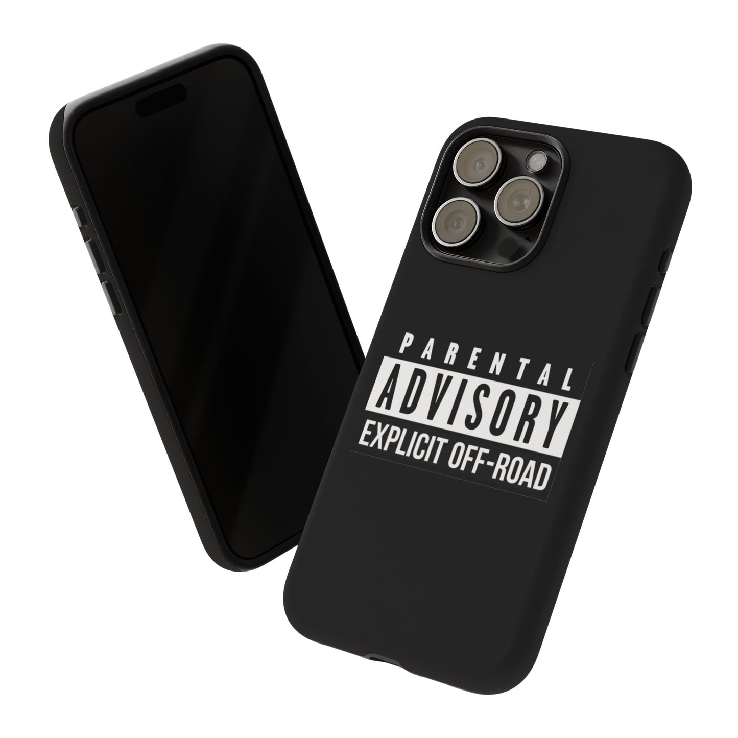 Parental Advisory Off-Road Phone Case - Tough & Stylish Protection