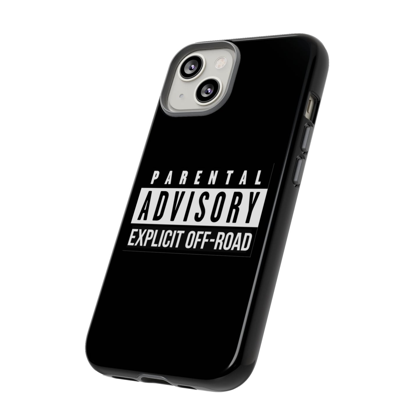 Parental Advisory Off-Road Phone Case - Tough & Stylish Protection